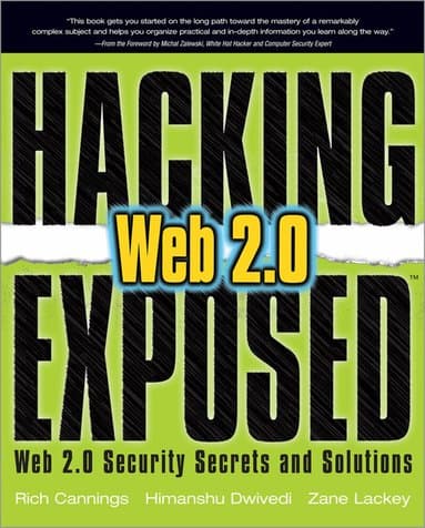 Hacking Exposed Web 2.0: Web 2.0 Security Secrets and Solutions