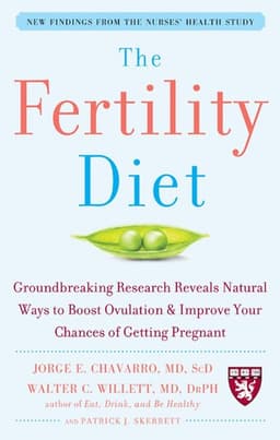 Fertility Diet: Groundbreaking Research Reveals Natural Ways to Boost Ovulation and Improve Your Chances of Getting Pregnant