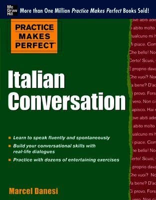 Practice Makes Perfect: Italian Conversation