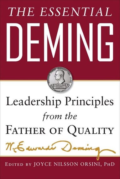 Essential Deming: Leadership Principles from the Father of Quality