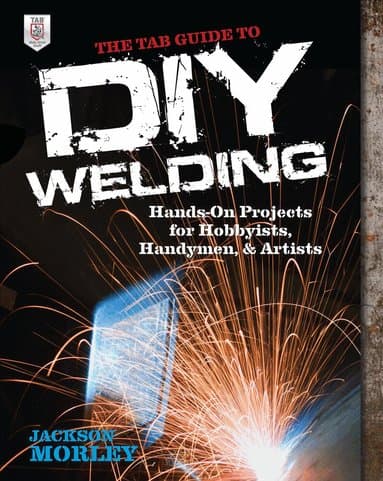 TAB Guide to DIY Welding