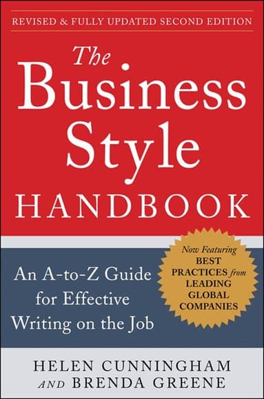 Business Style Handbook, Second Edition: An A-to-Z Guide for Effective Writing on the Job