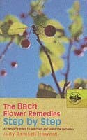 Bach Flower Remedies Step by Step