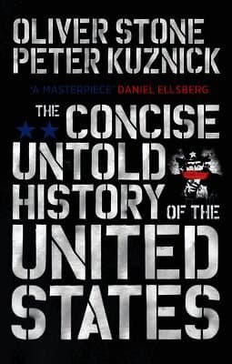 Concise Untold History of the United States