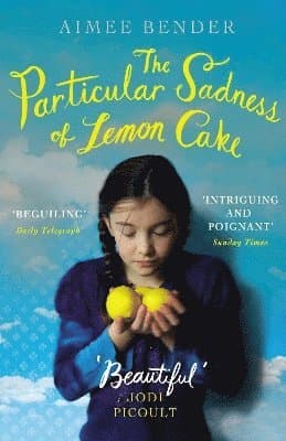 Particular Sadness of Lemon Cake