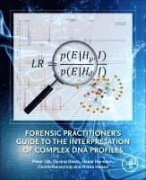 Forensic Practitioner's Guide to the Interpretation of Complex DNA Profiles