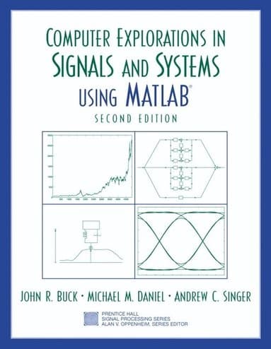 Computer Explorations in Signals and Systems Using MATLAB