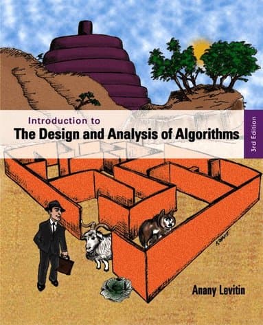 Introduction to the Design and Analysis of Algorithms
