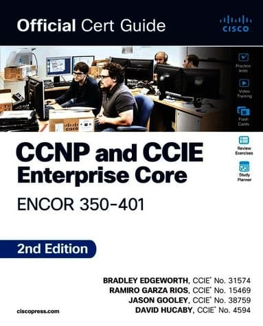CCNP and CCIE Enterprise Core ENCOR 350-401 Official Cert Guide