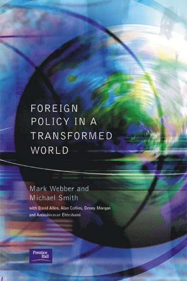 Foreign Policy In A Transformed World