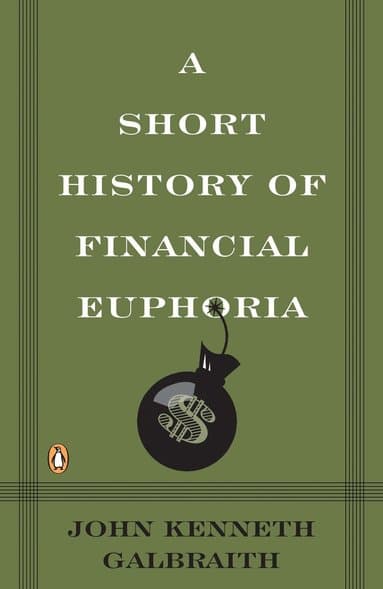 Short History of Financial Euphoria