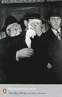 Big Sleep and Other Novels