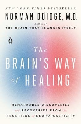Omslag till boken The Brain's Way of Healing: Remarkable Discoveries and Recoveries from the Frontiers of Neuroplasticity av Norman Doidge