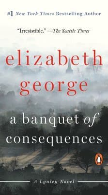 A Banquet of Consequences: A Lynley Novel