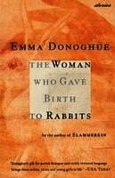 The Woman Who Gave Birth to Rabbits: Stories