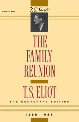 The Family Reunion: Verse Drama