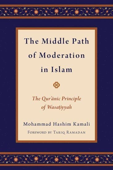 The Middle Path of Moderation in Islam