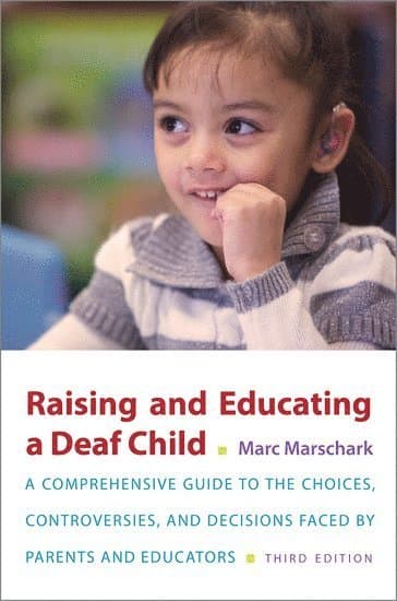 Raising and Educating a Deaf Child, Third Edition