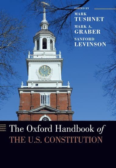 The Oxford Handbook of the U.S. Constitution