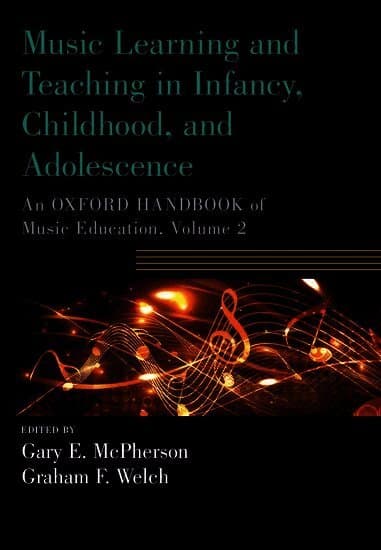 Music Learning and Teaching in Infancy, Childhood, and Adolescence