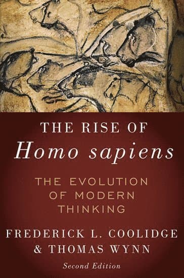 The Rise of Homo Sapiens: The Evolution of Modern Thinking