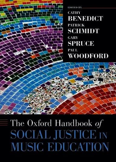 The Oxford Handbook of Social Justice in Music Education