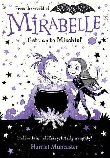 Mirabelle Gets up to Mischief - from the creator of Isadora Moon