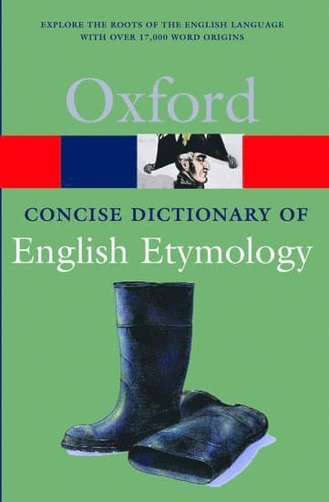 The Concise Oxford Dictionary of English Etymology