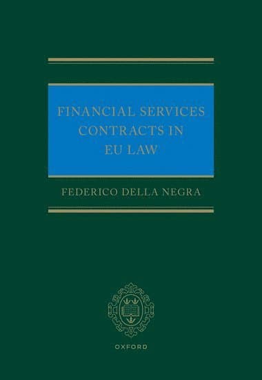 Omslag till boken Financial Services Contracts in EU Law av Federico Della Negra