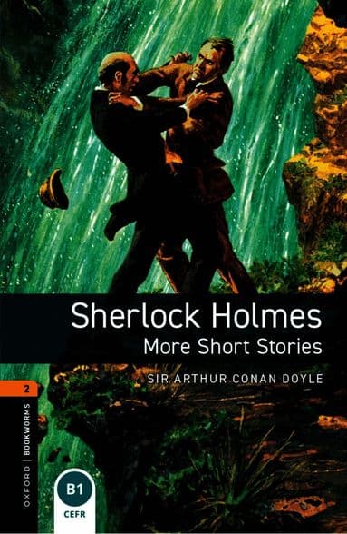 Oxford Bookworms Library: Level 2: Sherlock Holmes: More Short Stories