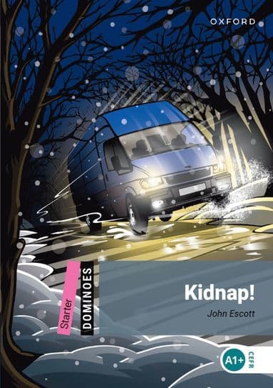 Dominoes: Starter:: Kidnap!