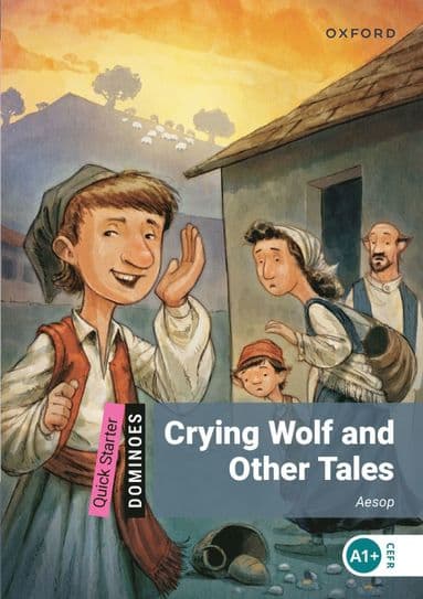 Dominoes: Quick Starter:: Crying Wolf and Other Tales