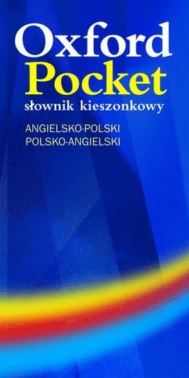 Oxford Pocket: Słownik kieszonkowy (angielsko-polski / polsko-angielski)