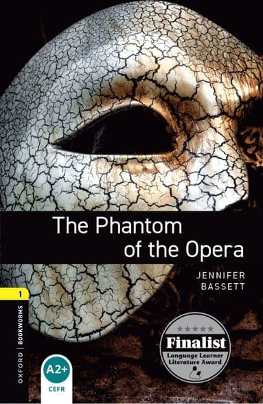 Oxford Bookworms Library: Level 1:: The Phantom of the Opera