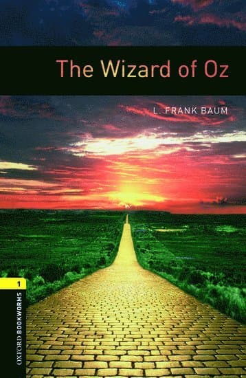 Oxford Bookworms Library: Level 1: The Wizard of Oz