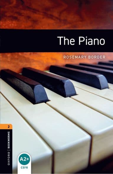 Oxford Bookworms Library: Level 2:: The Piano