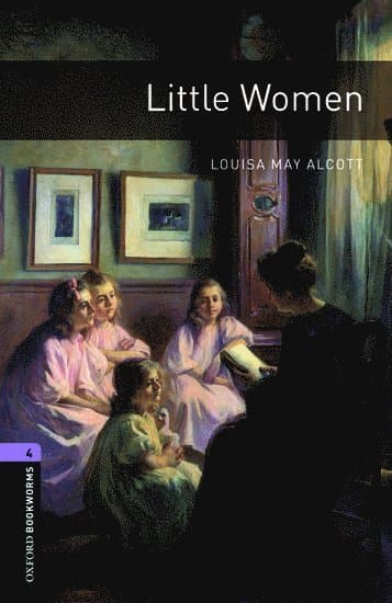 Oxford Bookworms Library: Level 4: Little Women