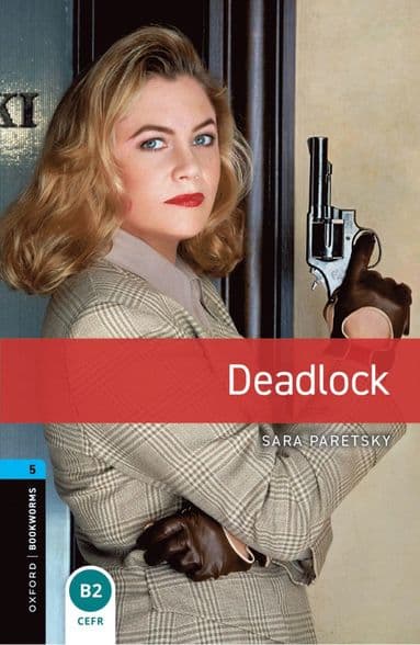 Oxford Bookworms Library: Level 5: Deadlock