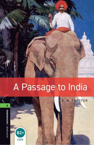 Oxford Bookworms Library: Level 6: A Passage To India