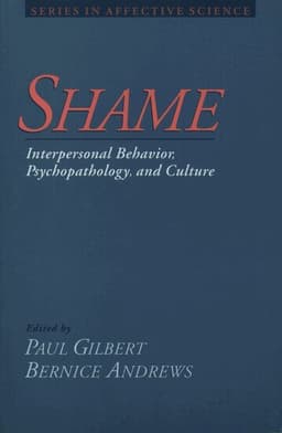 Shame: Interpersonal Behavior, Psychopathology, and Culture
