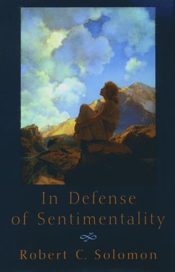 In Defense of Sentimentality