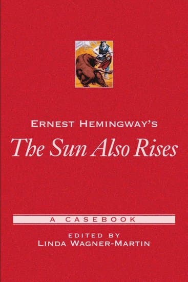 Ernest Hemingway's The Sun Also Rises