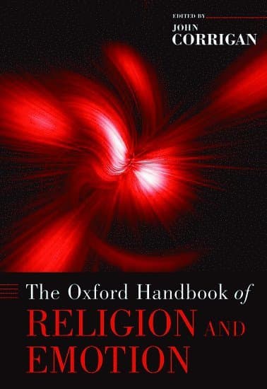 The Oxford Handbook of Religion and Emotion