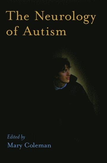 The Neurology of Autism