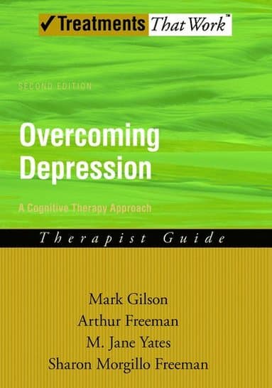 Overcoming Depression: A Cognitive Therapy Approach