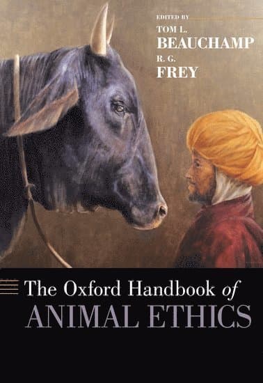 The Oxford Handbook of Animal Ethics