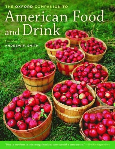 The Oxford Companion to American Food and Drink