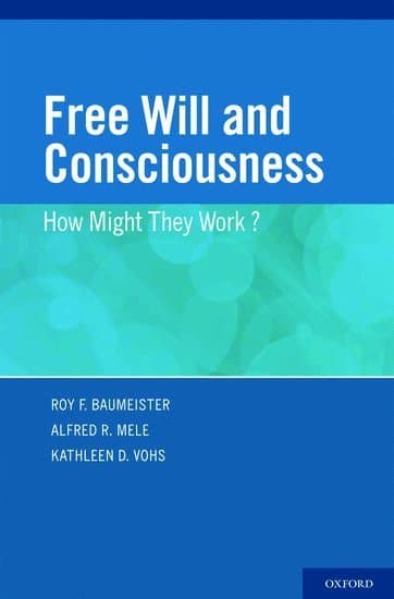 Free Will and Consciousness