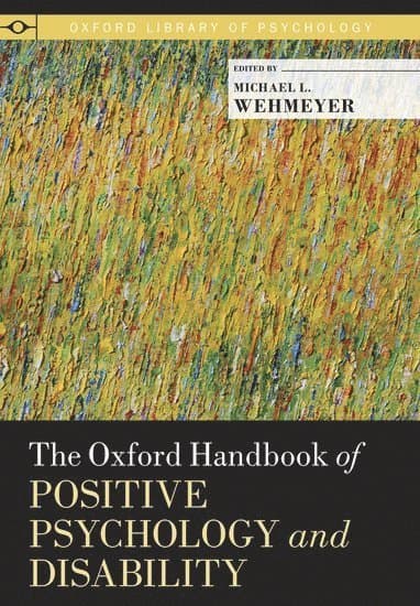 The Oxford Handbook of Positive Psychology and Disability