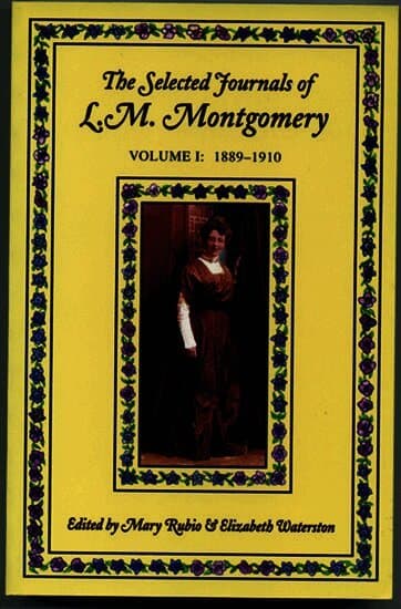 Selected Journals of L. M. Montgomery: Volume I: 1889-1910